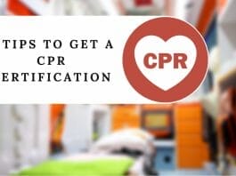 4 Tips to Get a CPR Certification