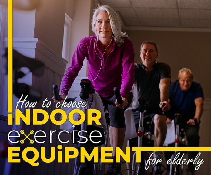 Indoor Exercise Equipment for Elderly
