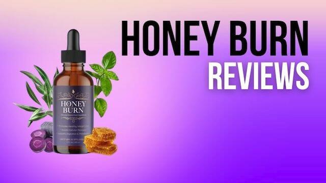 honey burn reviews